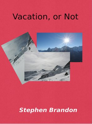 cover image of Vacation, or Not